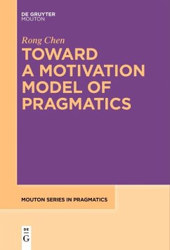 Toward a Motivation Model of Pragmatics (eBook, ePUB) - Chen, Rong