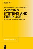 Writing Systems and Their Use (eBook, ePUB)