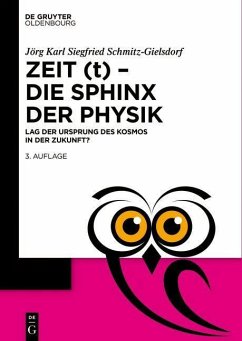 Zeit (t) - Die Sphinx der Physik (eBook, ePUB) - Schmitz-Gielsdorf, Jörg Karl Siegfried