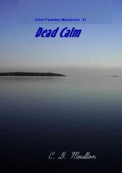 Dead Calm (Clint Faraday Mysteries, #21) (eBook, ePUB) - Moulton, C. D.