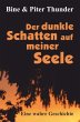 Der dunkle Schatten auf meiner Seele - Bild 1