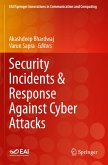 Security Incidents & Response Against Cyber Attacks