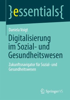 Digitalisierung im Sozial- und Gesundheitswesen - Voigt, Daniela