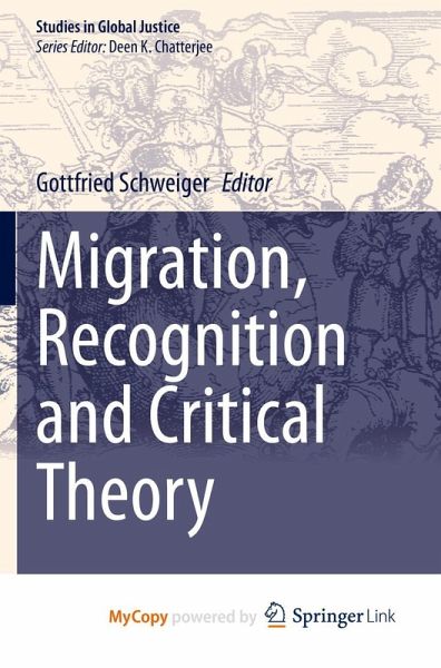 Migration, Recognition and Critical Theory Migration, Recognition and Critical Theory