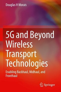 5G and Beyond Wireless Transport Technologies - Morais, Douglas H
