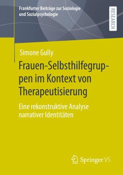 Frauen-Selbsthilfegruppen im Kontext von Therapeutisierung - Gully, Simone