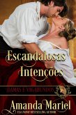 Escandalosas Intenções (DAMAS E VAGABUNDOS, #2) (eBook, ePUB) Escandalosas Intenções (DAMAS E VAGABUNDOS, #2) (eBook, ePUB)
