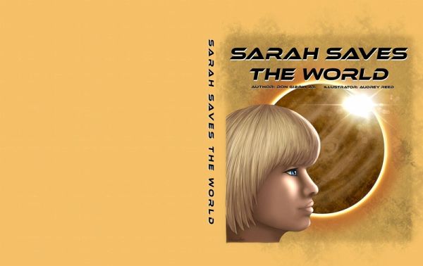 Sarah Saves the World (Sarah Number 1, #1) (eBook, ePUB) Sarah Saves the World (Sarah Number 1, #1) (eBook, ePUB)