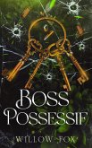 Boss Possessif (Frères Bratva, #3) (eBook, ePUB)