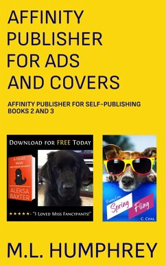Affinity Publisher for Ads and Covers (Affinity Publisher for Self-Publishing) (eBook, ePUB) - Humphrey, M. L.