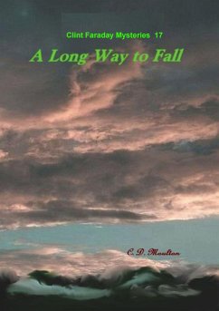 A Long Way to Fall (Clint Faraday Mysteries, #17) (eBook, ePUB) - Moulton, C. D.