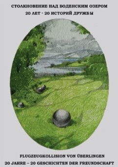 Cover Flugzeugkollision von Überlingen 20 Jahre - 20 Geschichten der Freundschaft