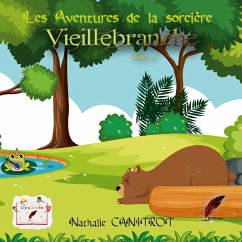 Les aventures de la sorcière Vieillebranche Tome 4 - Canitrot, Nathalie