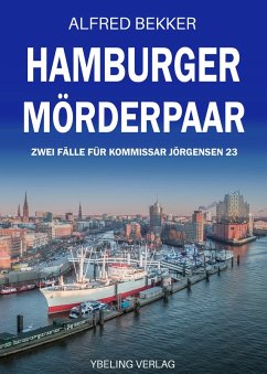 Hamburger Mörderpaar: Zwei Fälle für Kommissar Jörgensen 23 (eBook, ePUB) - Bekker, Alfred
