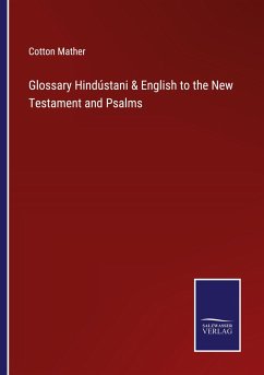 Glossary Hindústani & English to the New Testament and Psalms - Mather, Cotton