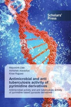 Antimicrobial and anti tuberculosis activity of pyrimidine derivatives - Zala, Mayursinh;Aravadiya, Abhishek;Rajpara, Kiran