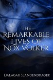 The Remarkable lives of Nox Volker (eBook, ePUB)