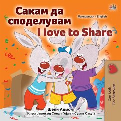 I Love to Share (Macedonian English Bilingual Children's Book) - Admont, Shelley; Books, Kidkiddos