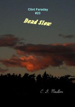 Cover Dead Slow (Clint Faraday Mysteries, #23) (eBook, ePUB)