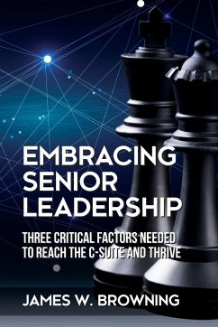 Embracing Senior Leadership - Browning, James W.