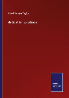 Medical Jurisprudence - Taylor, Alfred Swaine