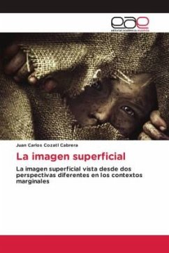 La imagen superficial - Cozatl Cabrera, Juan Carlos