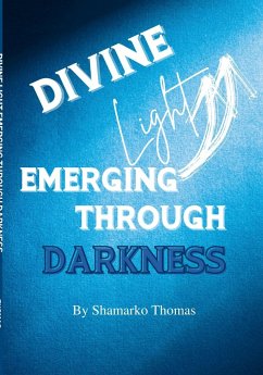 Divine Light Emerging Through Darkness - Thomas, Shamarko