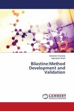 Bilastine:Method Development and Validation - Chandola, Abhishek;Bhatt, Meenakshi