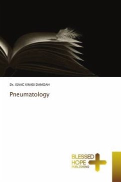 Pneumatology - DAMOAH, DR. ISAAC KWASI