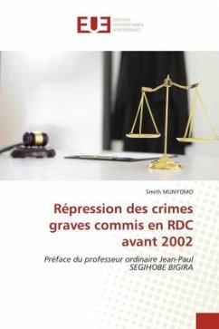 Répression des crimes graves commis en RDC avant 2002 - MUNYOMO, Smith