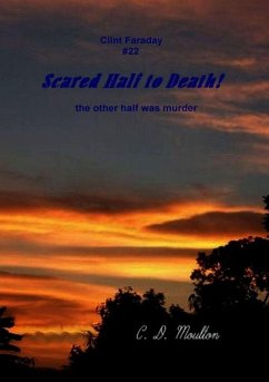 Scared Half to Death! (Clint Faraday Mysteries, #22) (eBook, ePUB) - Moulton, C. D.