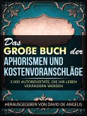 Das Große Buch der Aphorismen und Kostenvoranschläge (Übersetzt) (eBook, ePUB)