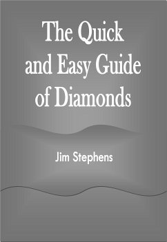 The Quick and Easy Guide of Diamonds (eBook, ePUB) - Stephens, Jim