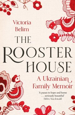 The Rooster House (eBook, ePUB) - Belim, Victoria