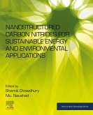 Nanostructured Carbon Nitrides for Sustainable Energy and Environmental Applications (eBook, ePUB)