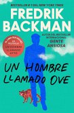 Man Called Ove, A \ Un hombre llamado Ove (Spanish edition) (eBook, ePUB) Man Called Ove, A \ Un hombre llamado Ove (Spanish edition) (eBook, ePUB)