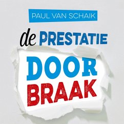 De prestatiedoorbraak (MP3-Download) - van Schaik, Paul