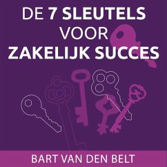 De 7 sleutels voor zakelijk succes (MP3-Download) - van den Belt, Bart