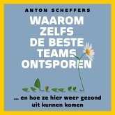 Waarom zelfs de beste teams ontsporen (MP3-Download)