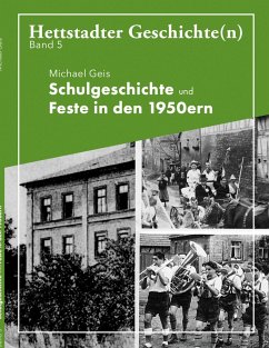 Schulgeschichte und Feste in den 1950ern (eBook, ePUB)