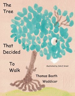 The Tree that Decided to Walk (eBook, ePUB)