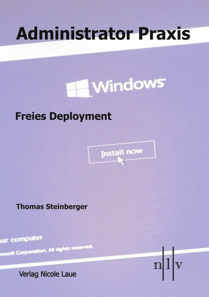Administrator Praxis - Freies Deployment (eBook, PDF) Administrator Praxis - Freies Deployment (eBook, PDF)