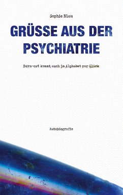 Grüße aus der Psychiatrie (eBook, ePUB) - Blau, Sophie