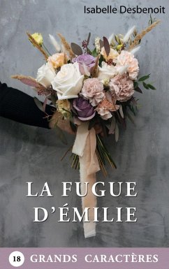 La Fugue d'Émilie (eBook, ePUB)