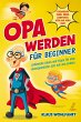 Opa werden für Beginner (eBook, ePUB) - Bild 1
