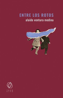 Entre los rotos (eBook, ePUB) - Ventura Medina, Alaíde