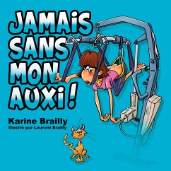 Jamais sans mon auxi ! (eBook, ePUB)