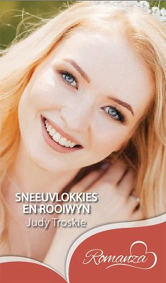 Sneeuvlokkies en rooiwyn (eBook, ePUB) - Troskie, Judy