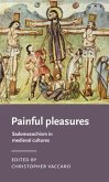 Painful pleasures (eBook, ePUB)