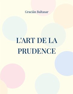 L'Art de la Prudence (eBook, ePUB)